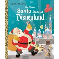Little Golden Book: Santa Stops at Disneyland (Disney Classic) (Hardcover)