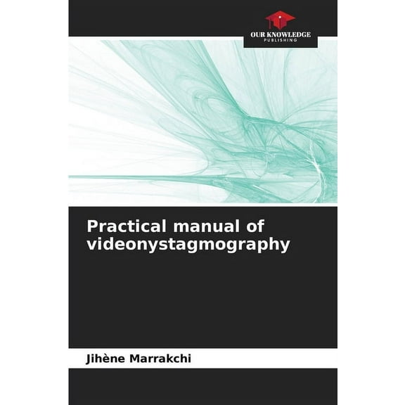 Practical manual of videonystagmography, (Paperback)