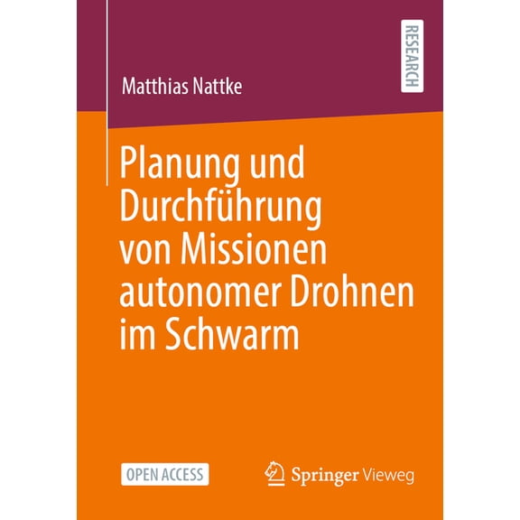 Planung Und Durchführung Von Missionen Autonomer Drohnen Im Schwarm, (Paperback)