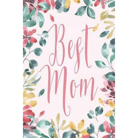 Best Mom : Journal With Rustic Interior With Blank And Lined