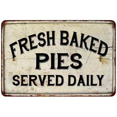 Fresh Baked Pies Vintage Look Chic Distressed 8x12 Metal Sign