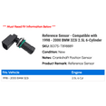 thumbnail image 2 of Reference Sensor - Compatible with 1998 - 2000 BMW 323i 2.5L 6-Cylinder 1999, 2 of 2