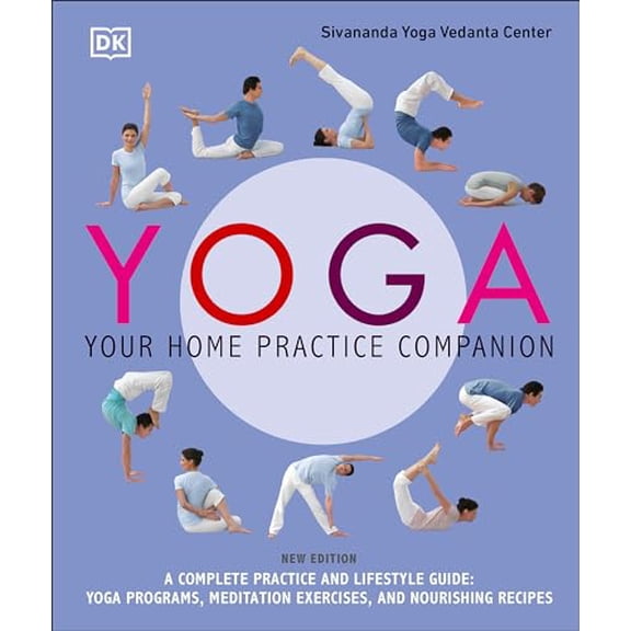 Pre-Owned Yoga: Your Home Practice Companion: A Complete Practice and Lifestyle Guide: (Paperback) 1465473181 9781465473189