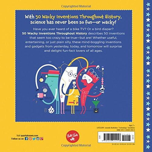 Wacky 50 Wacky Inventions Throughout History Weird Inventions That Seem Too Crazy To Be Real Hardcover Walmart Com Walmart Com