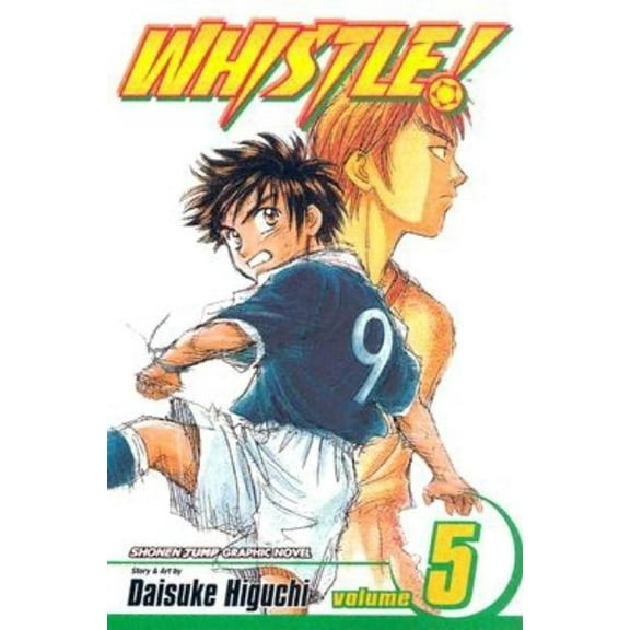 Whistle! Whistle!, Vol. 5, (Paperback)