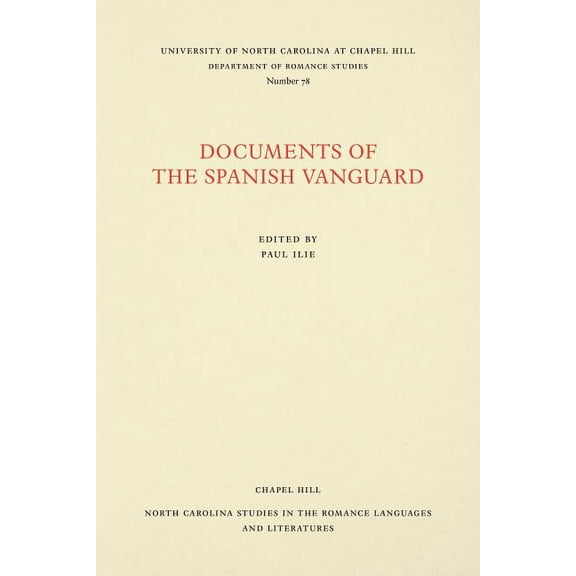 North Carolina Studies in the Romance La Documents of the Spanish Vanguard, Book 78, (Paperback)