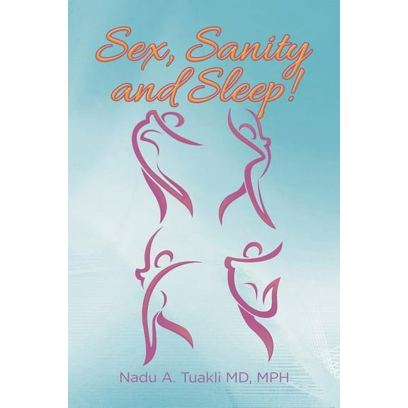 Sex, Sanity and Sleep! (Paperback)