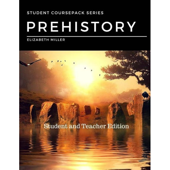 Student Coursepack Prehistory: Student and Teacher Edition, Book 1, (Paperback)