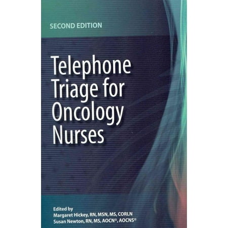 Telephone Triage for Oncology Nurses