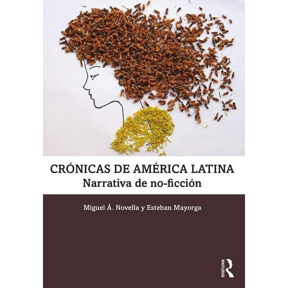 Crónicas de América Latina: Narrativa de No-Ficción, (Paperback)