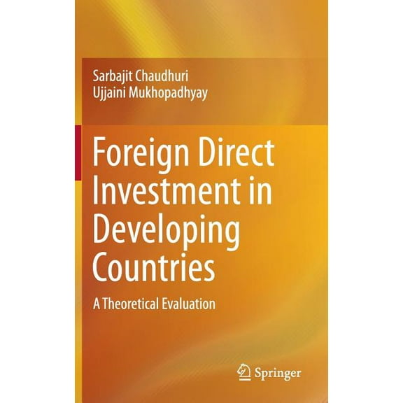 Foreign Direct Investment in Developing Countries: A Theoretical Evaluation, (Hardcover)