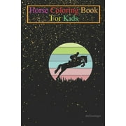 Horse Coloring Book For Kids: Equestrian sports in retro style Animal Coloring Book - For Kids Aged 3-8 (Fun Activities Books)