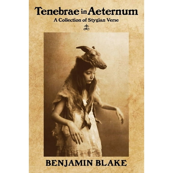 Tenebrae in Aeternum: A Collection of Stygian Verse (Paperback)
