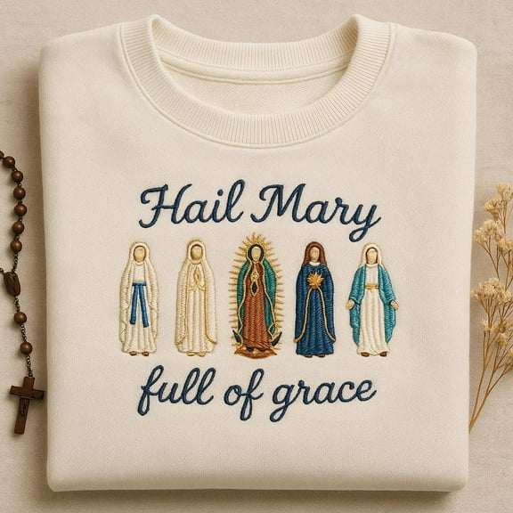 Embroidered Hail Mary Full of Grace Sweatshirt, Catholic Saints Hoodie, Religious Virgin Mary Sweater, Christian Apparel Gift