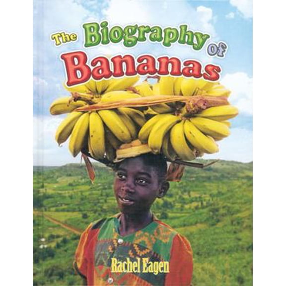 Pre-Owned The Biography of Bananas (Paperback) 0778725197 9780778725190