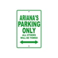 thumbnail image 1 of Ariana's Parking Only All Others Will Be Towed Name Gift Novelty Metal Aluminum 18"x24" Sign, 1 of 1