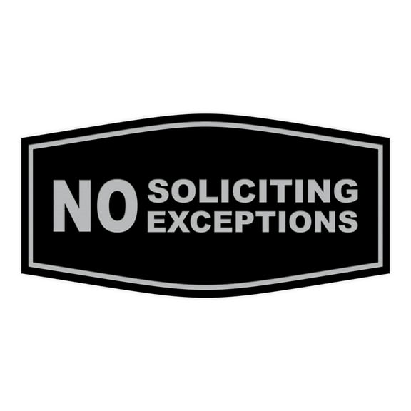 Fancy No Soliciting No Exceptions Sign (Black/Silver)-Large