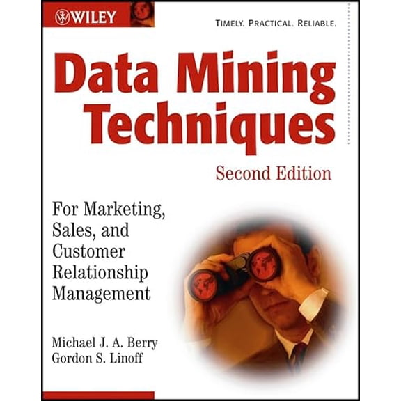 Pre-Owned Data Mining Techniques: For Marketing, Sales, and Customer Relationship Management (Paperback) 0471470643 9780471470649