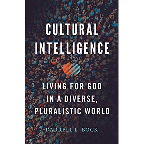 Pre-Owned Cultural Intelligence: Living for God in a Diverse, Pluralistic World (Paperback) 1535981938 9781535981934