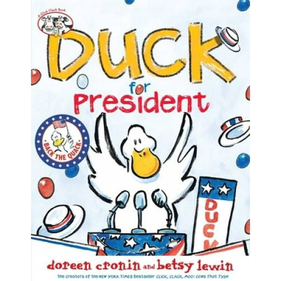 Pre-Owned Duck for President (Hardcover 9780689863776) by Doreen Cronin