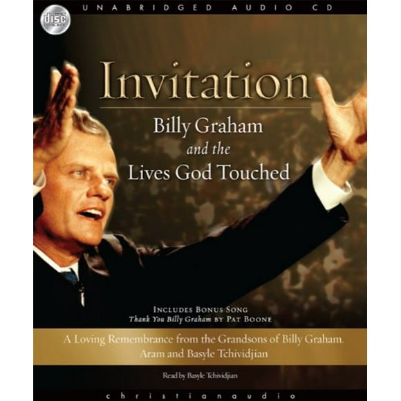 Invitation: Billy Graham and the Lives He Touched