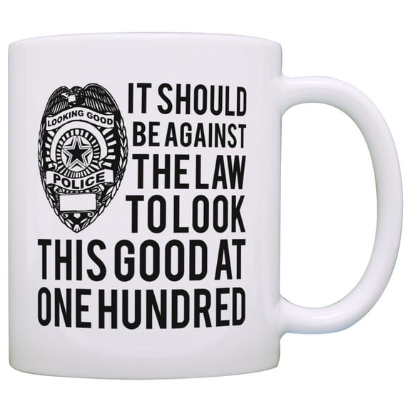 ThisWear 100th Birthday Gifts for All Against Law Look This Good at One Hundred 11 ounce Coffee Mug