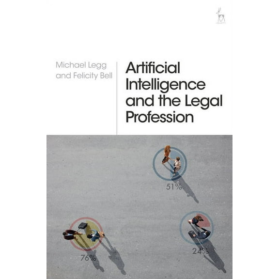 Artificial Intelligence and the Legal Profession, (Hardcover)