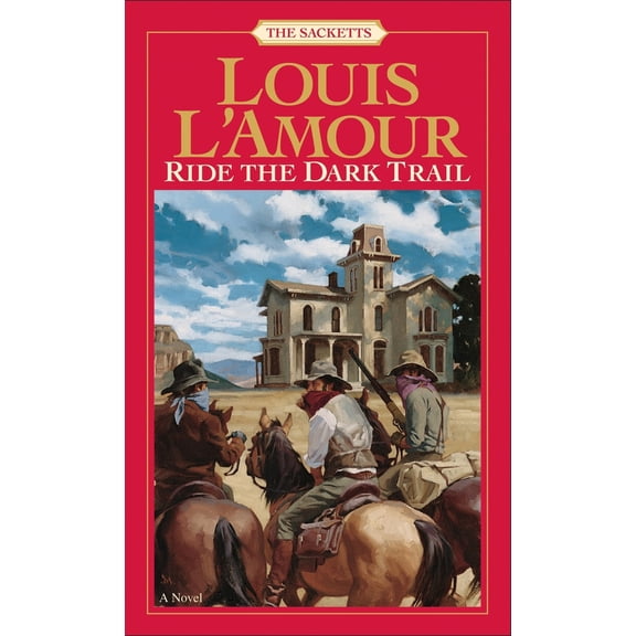 Pre-Owned Ride the Dark Trail: The Sacketts (Mass Market Paperback) 0553276824 9780553276824