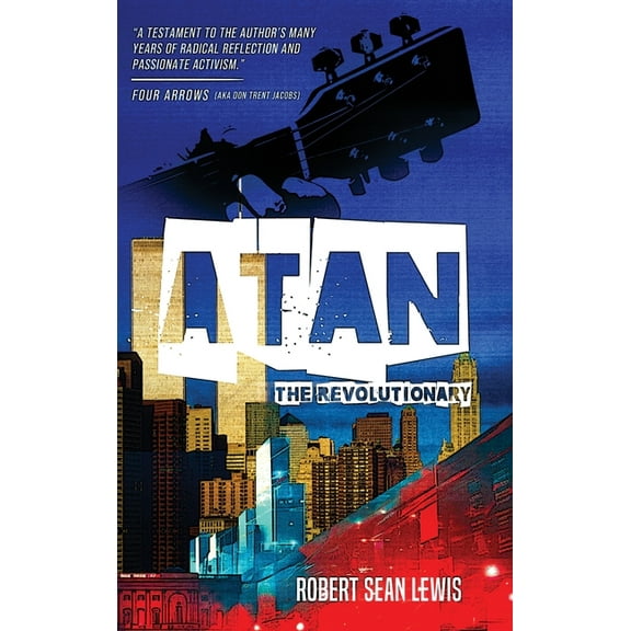 Atan the Revolutionary, (Hardcover)