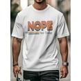 thumbnail image 6 of Men's T-Shirt Nope Not Today Simple Cartoon Short Sleeve Casual Tee Classic Crew Neck T-Shirt for Men, White 2XL, 6 of 7