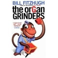 thumbnail image 1 of Pre-Owned The Organ Grinders (Unknown) 0380798352 9780380798353, 1 of 1