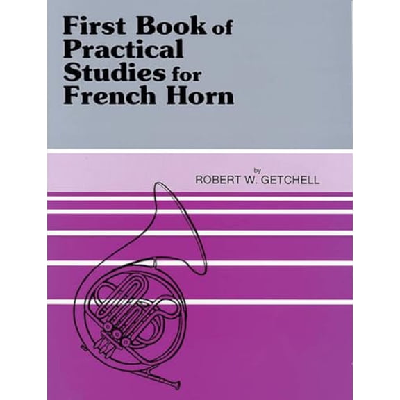 Pre-Owned First Book of Practical Studies for French Horn (Paperback) 0769221661 9780769221663