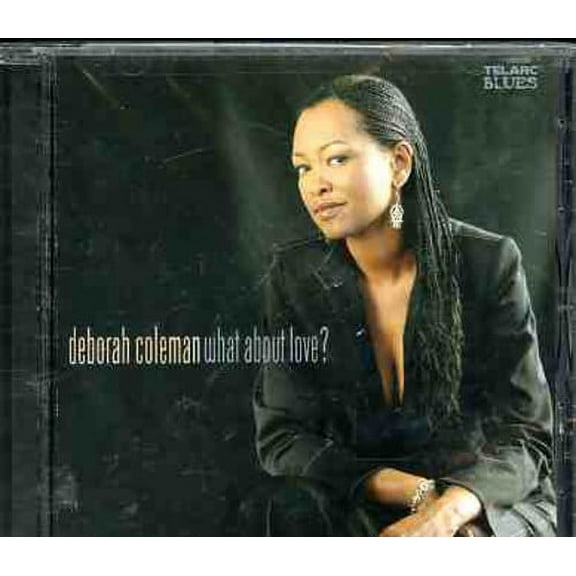 Deborah Coleman - What About Love? - Music & Performance - CD