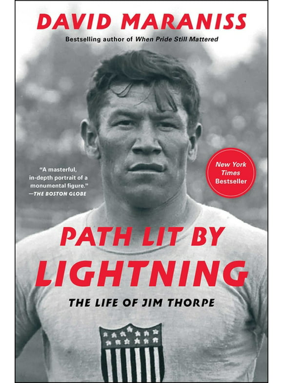 Path Lit by Lightning : The Life of Jim Thorpe (Paperback)