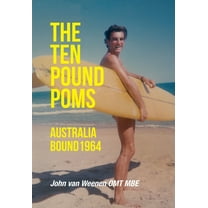 The Ten Pound Poms: Australia Bound 1964 (Hardcover)