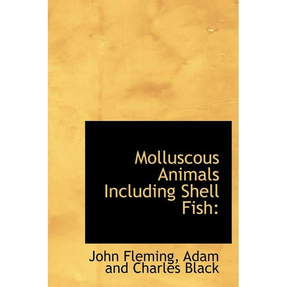 Molluscous Animals Including Shell Fish (Hardcover)