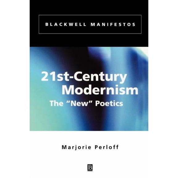 Wiley-Blackwell Manifestos 21st-century Modernism, (Paperback)