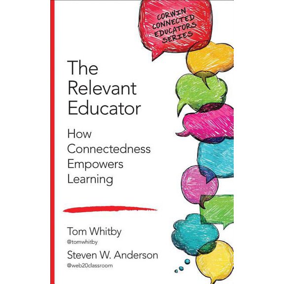 Corwin Connected Educators: The Relevant Educator (Paperback)