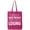 Hot Pink, variant on I Would Lose Weight Cotton Canvas Tote Bag