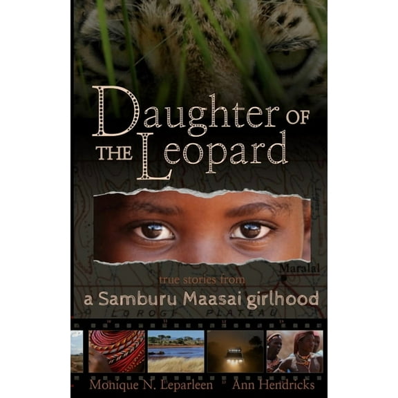 Daughter of the Leopard Daughter of the Leopard: True Stories From a Samburu Maasai Girlhood, Book 1, (Paperback)