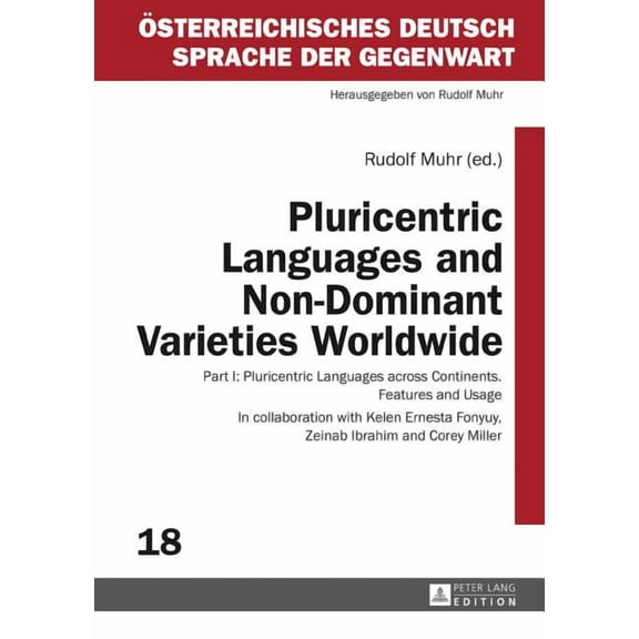 Österreichisches Deutsch - Sprache Der Gegenwart: Pluricentric Languages and Non-Dominant Varieties Worldwide: Part I: Pluricentric Languages across Continents. Features and Usage (Hardcover)