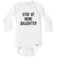 thumbnail image 1 of Stay At Home Daughter Funny One Piece Baby Bodysuit (Long Sleeve), 0-3 Months White, 1 of 1