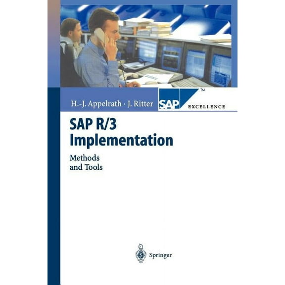 SAP Excellence SAP R/3 Implementation: Methods and Tools, (Paperback)