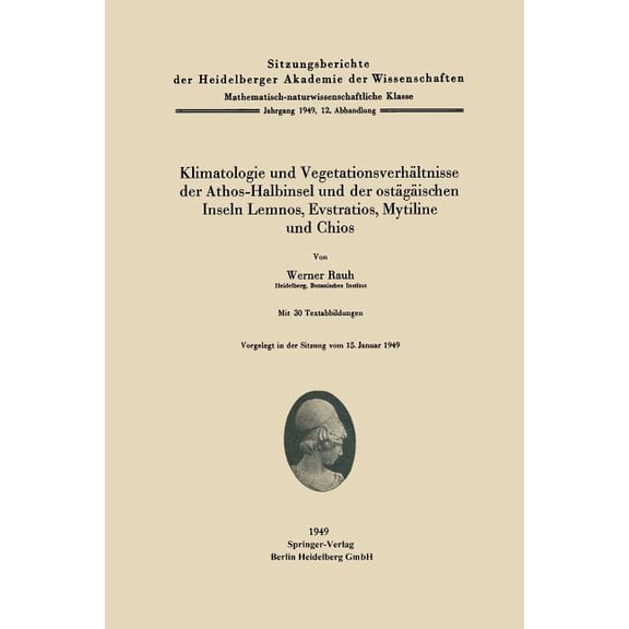 Klimatologie Und Vegetationsverhältnisse Der Athos-Halbinsel Und Der Ostägäischen Inseln Lemnos, Evstratios, Mytiline Un, (Paperback)