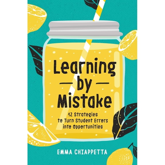 Pre-Owned Learning by Mistake: 12 Strategies to Turn Student Errors Into Opportunities (Paperback) 1416633820 9781416633822