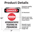 thumbnail image 2 of (2 Pack) Hydrostatic Testing OSHA Danger Sign 7 Inch X 10 Inch Vinyl Label Decal Sticker Weather Resistant, UV Protected for Workplace, Business, and Construction Site, Made in the USA, 2 of 7