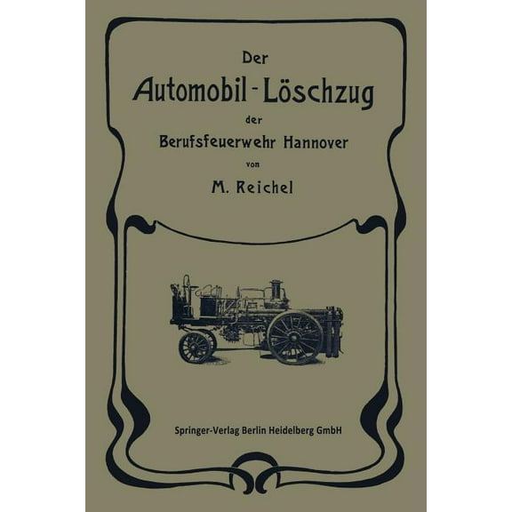 Der Automobil-LÃ¶schzug Der Berufsfeuerwehr Hannover, (Paperback)