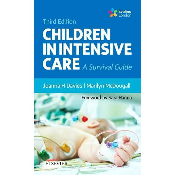 Children in Intensive Care: A Survival Guide, (Paperback)