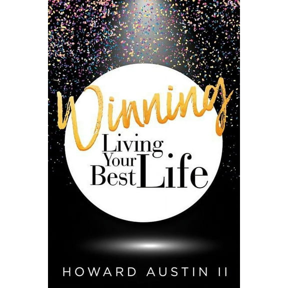 Winning: Living Your Best Life (Paperback)