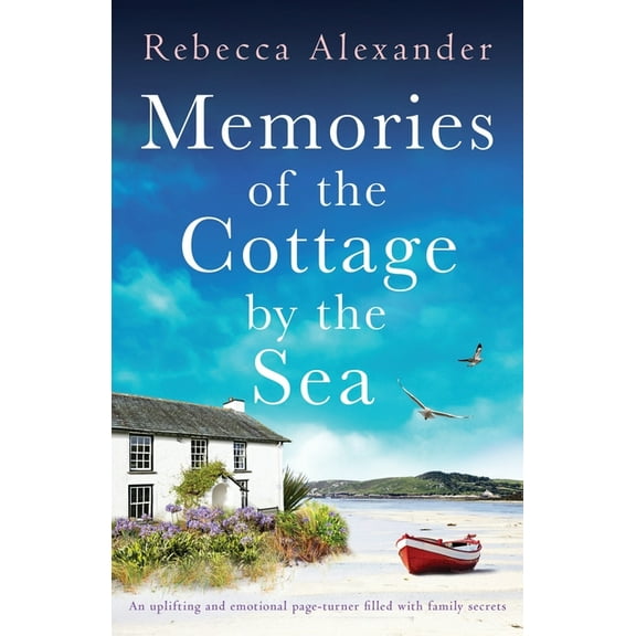 Memories of the Cottage by the Sea: An uplifting and emotional page-turner filled with family secrets, (Paperback)